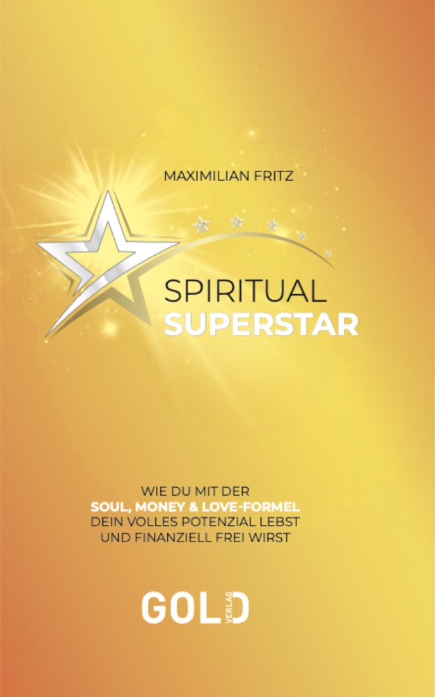 Buchcover „Spiritual Superstar“ von Maximilian Fritz, erschienen im GOLD Verlag